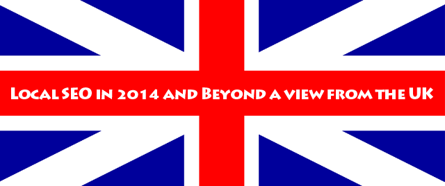 Local SEO in 2014 and Beyond a View from the UK Union Jack Header Local SEO in 2014 and Beyond a View from the UK